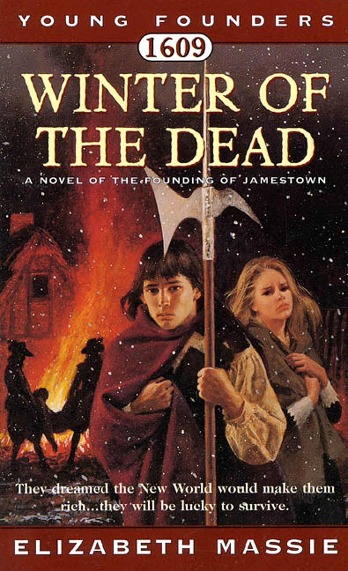 1609: Winter of the Dead : A Novel of the Founding of Jamestown by Elizabeth Massie
