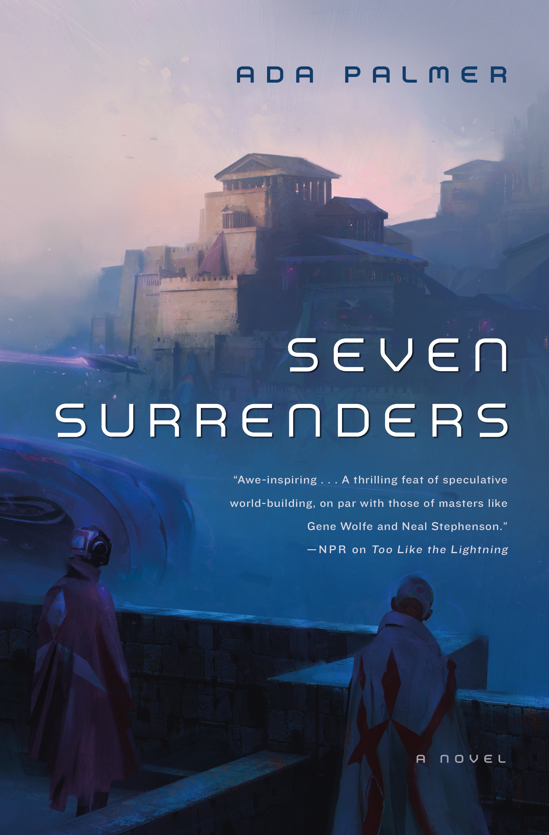 Seven Surrenders : Book 2 of Terra Ignota by Ada Palmer